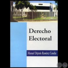DERECHO ELECTORAL - Autor: MANUEL DEJESS RAMREZ CANDIA - Ao 2008